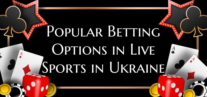 Popular Betting Options in L...