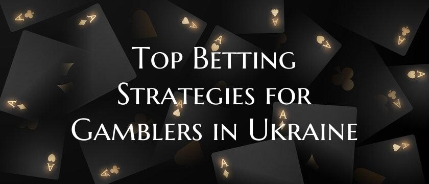 Top Betting Strategies for G...